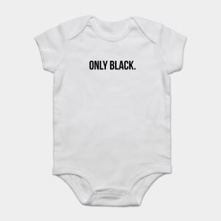 Only Black Baby Bodysuit
